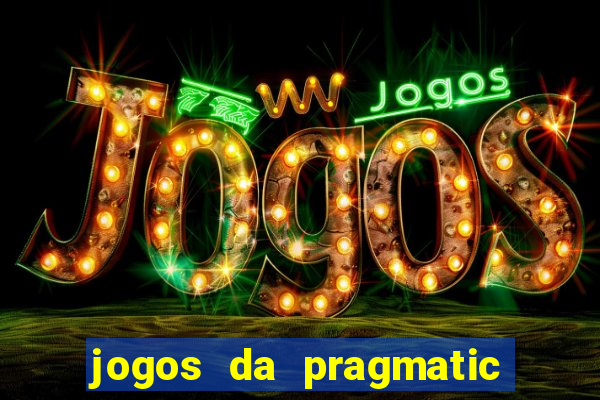 jogos da pragmatic play que mais pagam