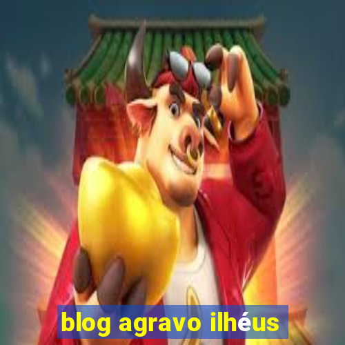 blog agravo ilhéus