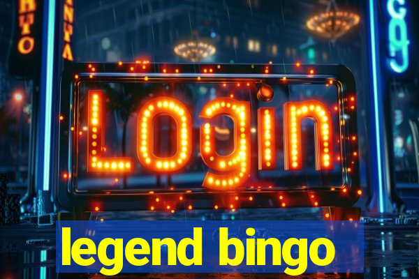 legend bingo