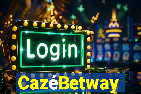 CazéBetway