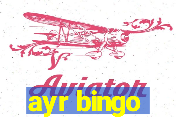 ayr bingo