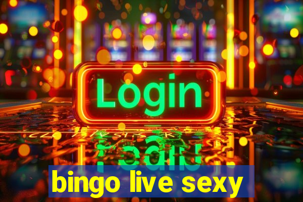 bingo live sexy