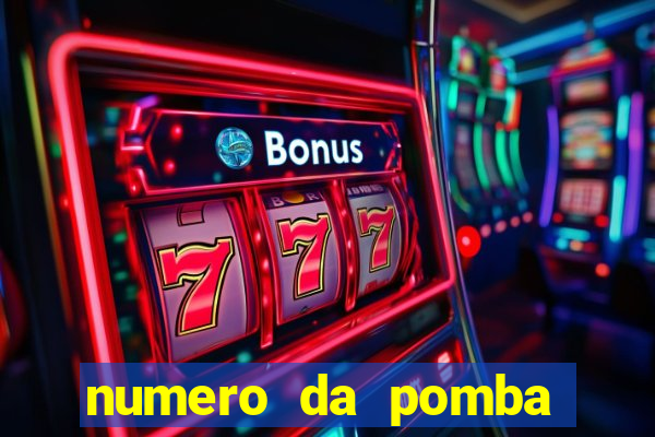 numero da pomba jogo do bicho