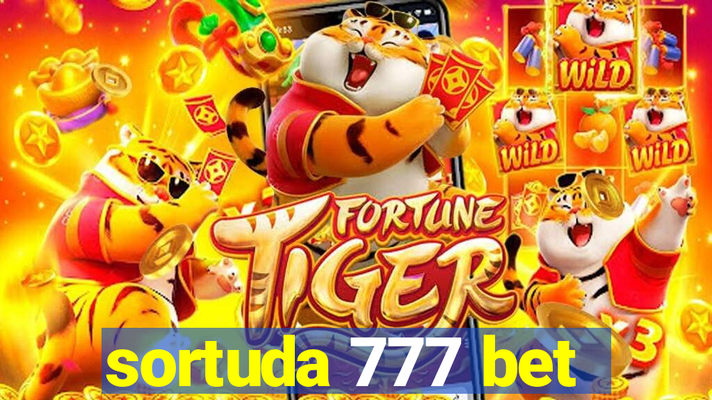 sortuda 777 bet