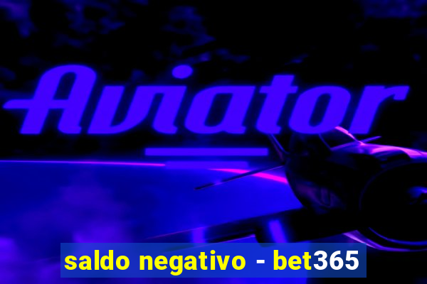 saldo negativo - bet365