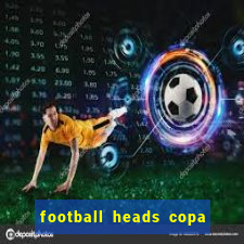 football heads copa libertadores 2015