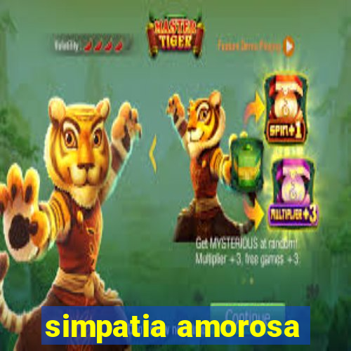 simpatia amorosa