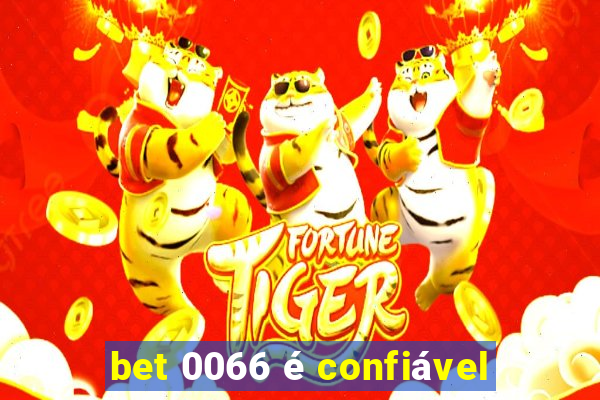 bet 0066 é confiável