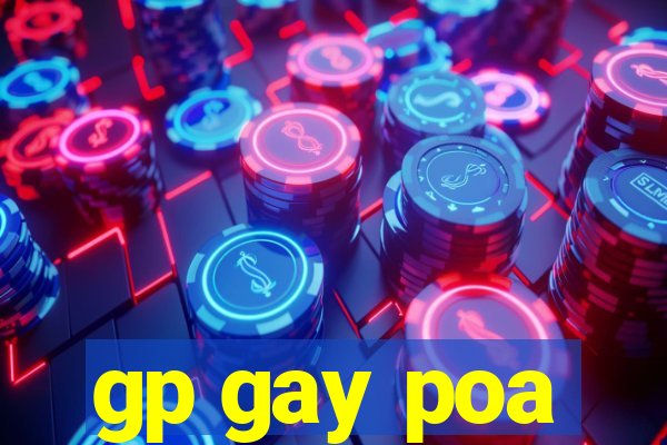 gp gay poa