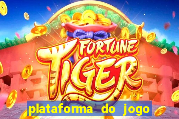 plataforma do jogo do tigre que da bonus no cadastro