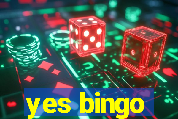 yes bingo