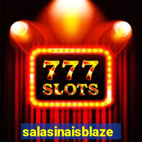 salasinaisblaze