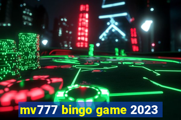 mv777 bingo game 2023