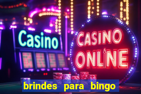 brindes para bingo de empresa