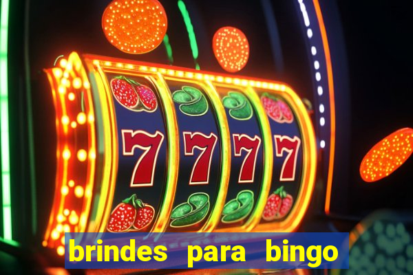 brindes para bingo de empresa