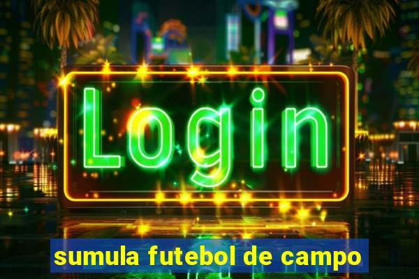 sumula futebol de campo