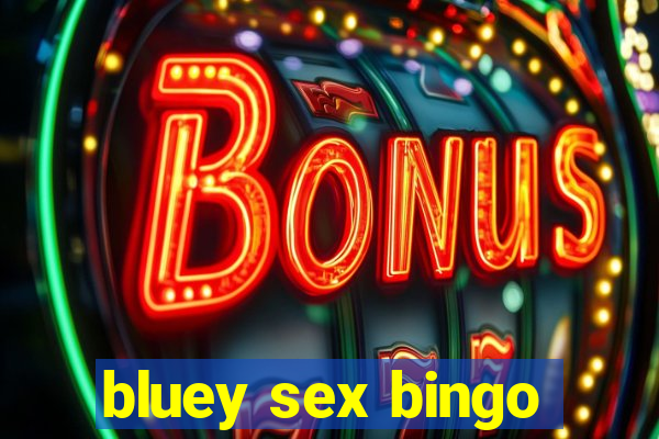 bluey sex bingo