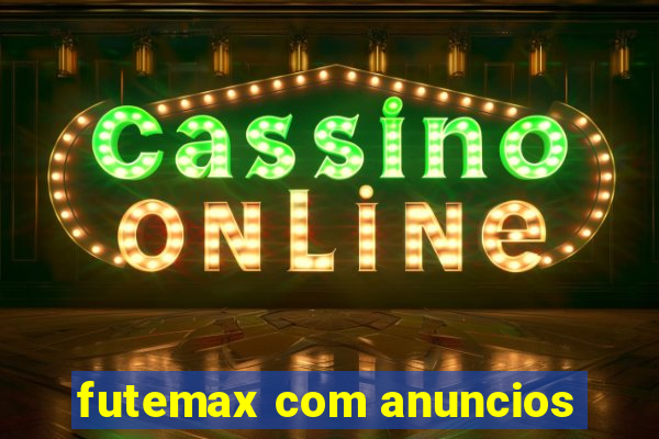 futemax com anuncios