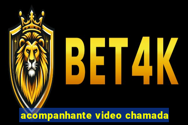 acompanhante video chamada