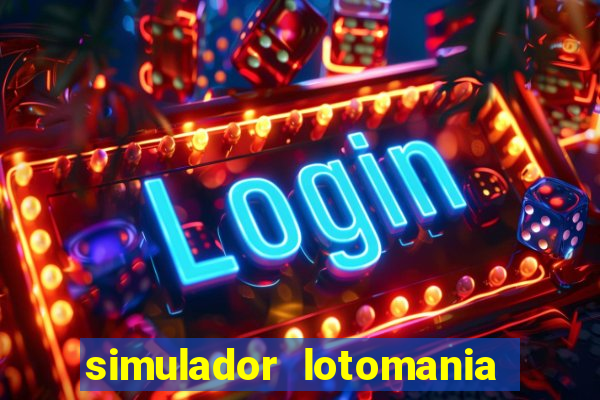 simulador lotomania - lotodicas