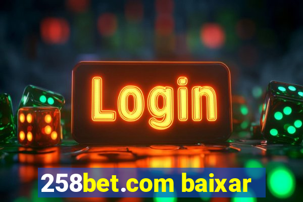 258bet.com baixar