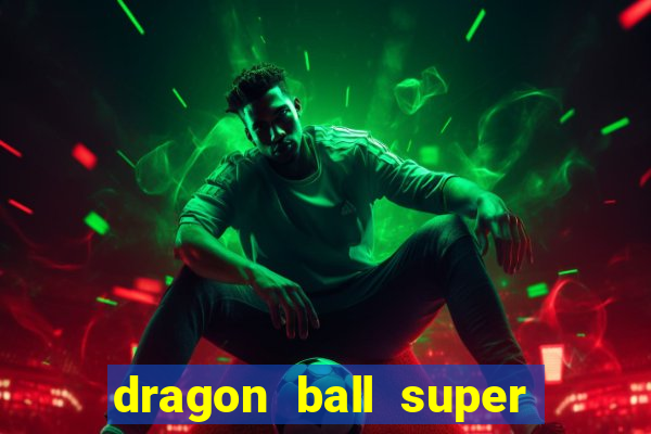 dragon ball super super hero filme completo dublado google drive