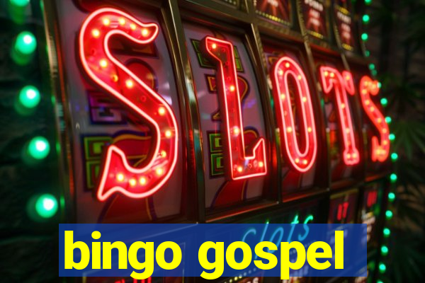 bingo gospel