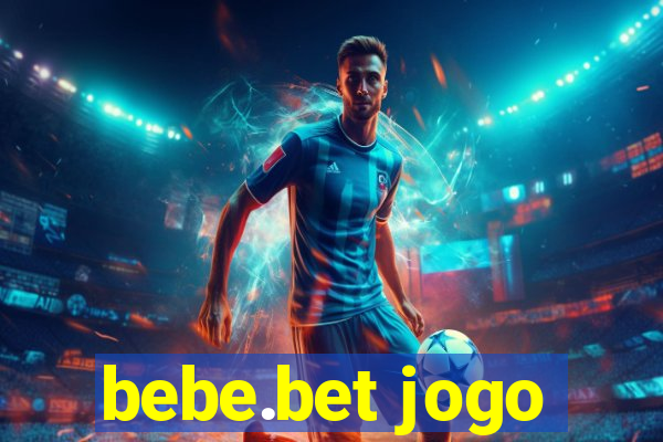 bebe.bet jogo