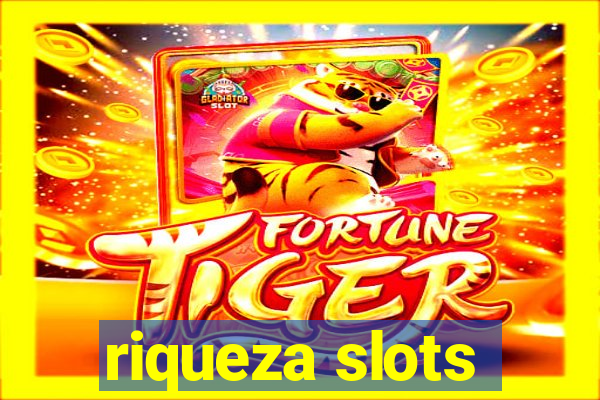 riqueza slots