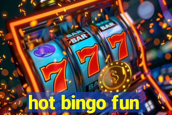 hot bingo fun