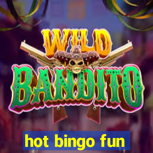 hot bingo fun