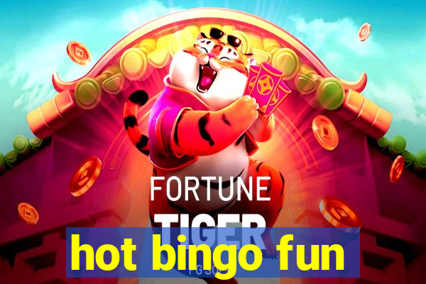 hot bingo fun