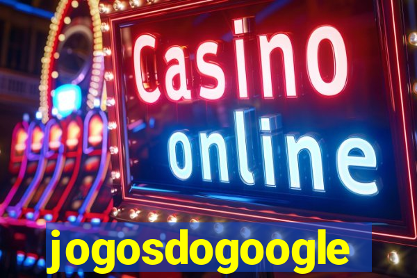 jogosdogoogle