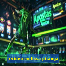 xvideo melissa pitanga