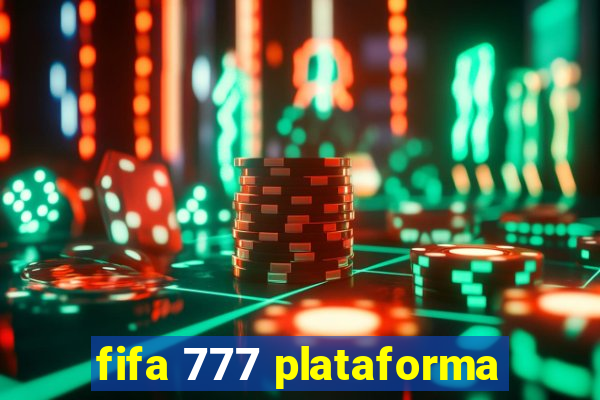 fifa 777 plataforma