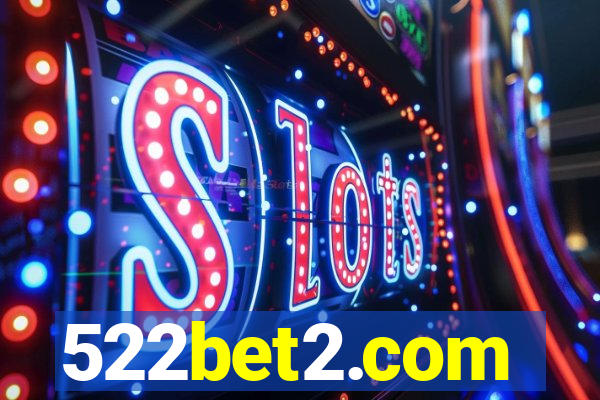 522bet2.com