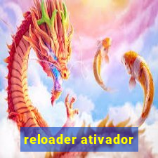 reloader ativador