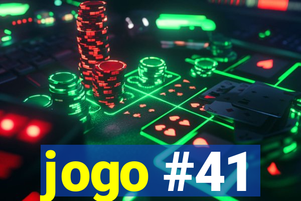 jogo #41