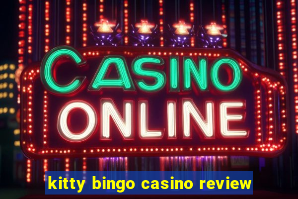 kitty bingo casino review