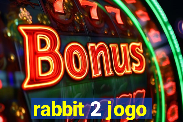 rabbit 2 jogo