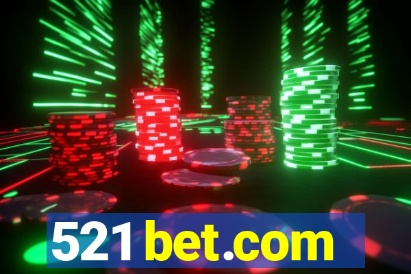 521 bet.com