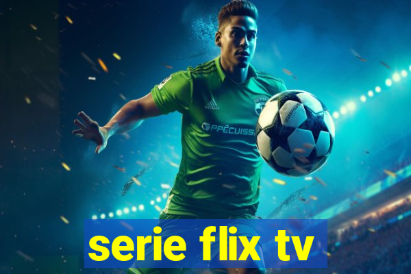 serie flix tv