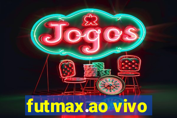 futmax.ao vivo