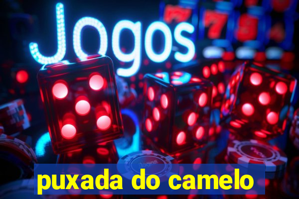 puxada do camelo