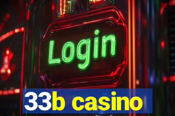 33b casino