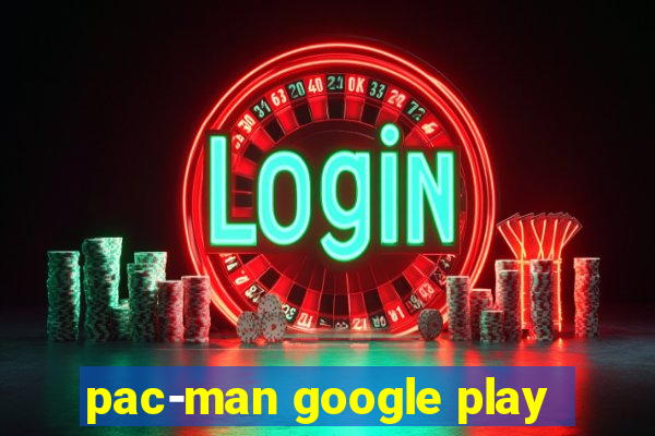 pac-man google play