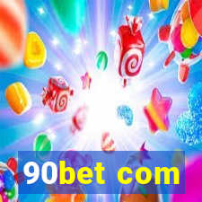 90bet com