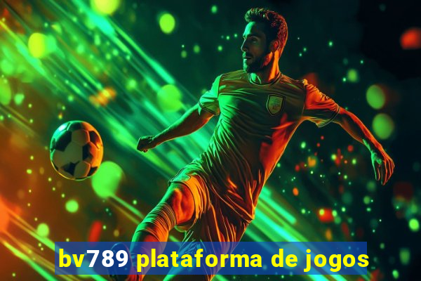 bv789 plataforma de jogos