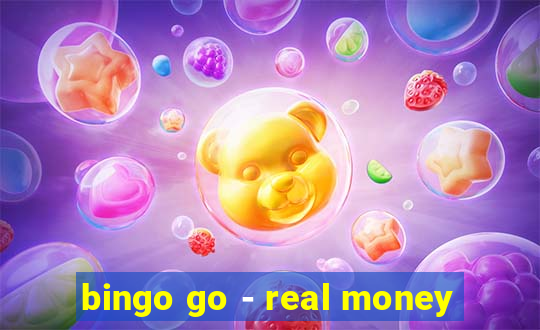 bingo go - real money