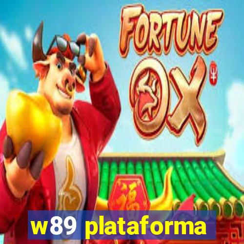 w89 plataforma